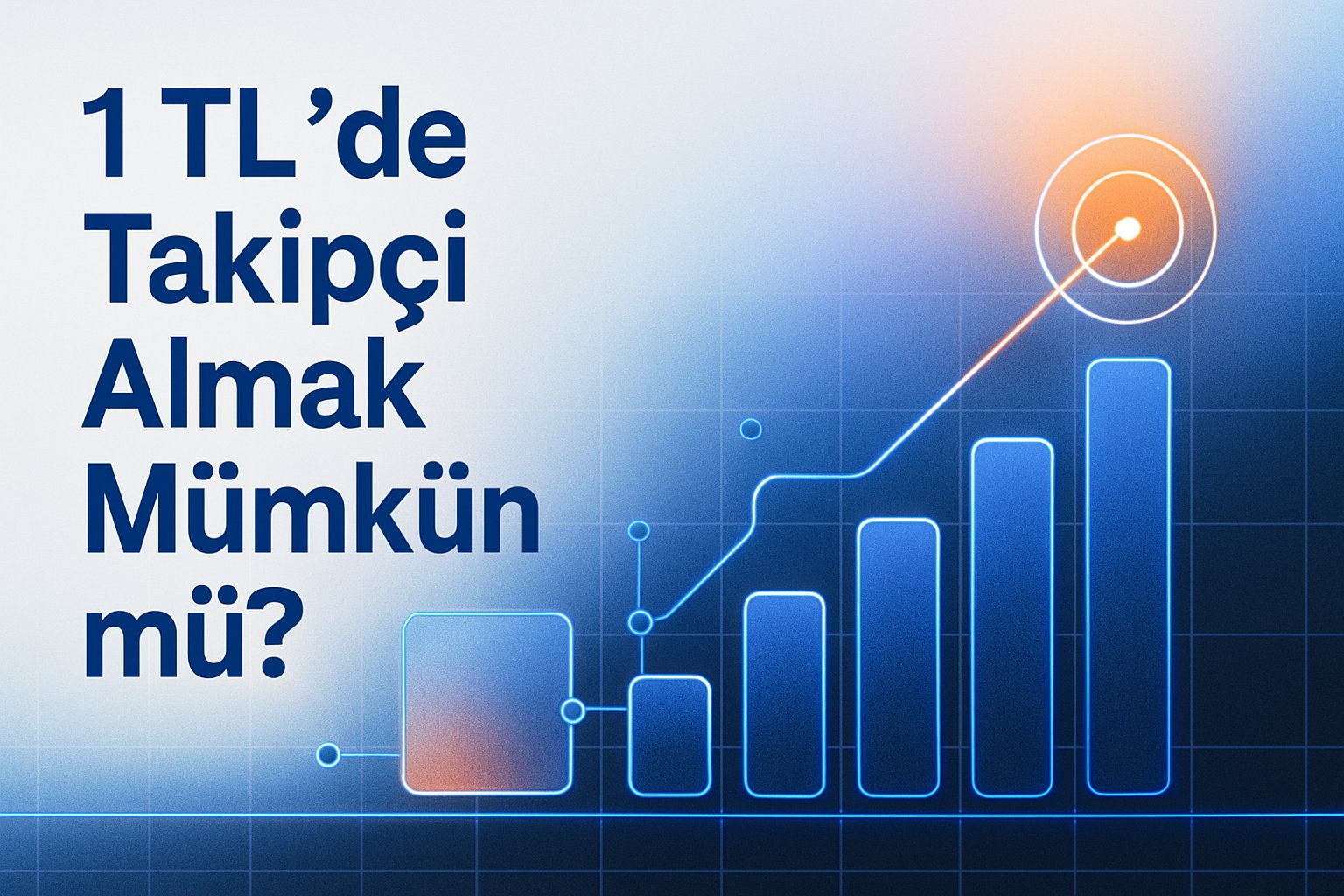 1 TL’de Takipçi Almak Mümkün mü?