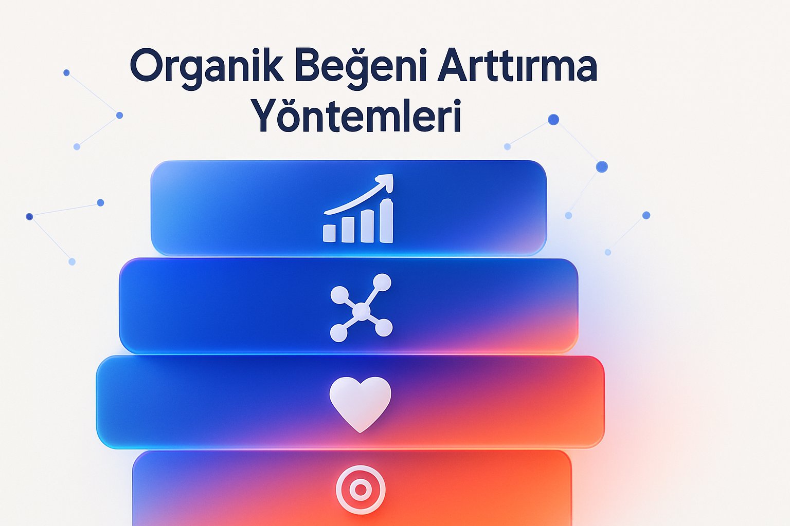Organik Beğeni Arttırma Yöntemleri
